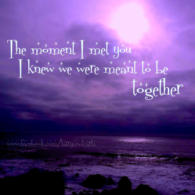 Larry and Carla long-distance LDR quote - The moment I met you