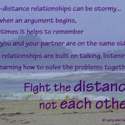 Larry and Carla long-distance LDR quote - Fight the distance, not each other