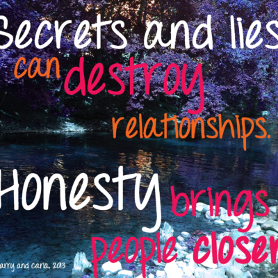 Larry and Carla long-distance LDR quote - Secrets and lies can destroy relationships