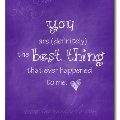 Larry and Carla long-distance lDR quote - you are definitely the best thing that happened to me
