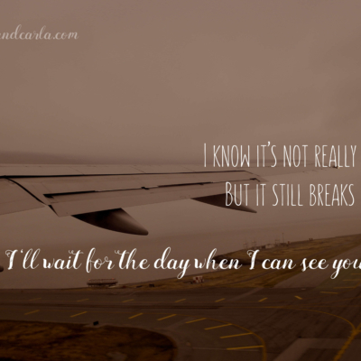 long-distance relationship LDR quote - I know it's not really goodbye