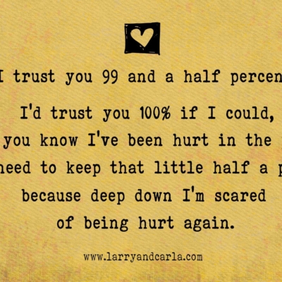 long-distance relationship LDR quote - I trust you 99 and a half percent