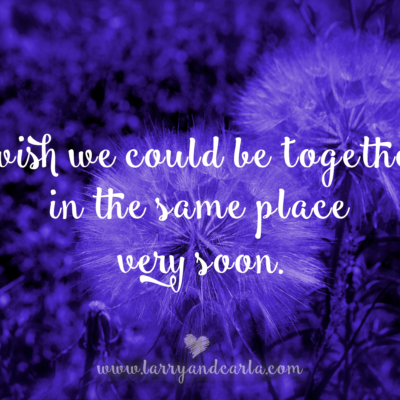 long-distance relationship LDR quote - I wish we could be together in the same place very soon