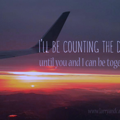 long-distance relationship LDR quote - I'll be counting the days