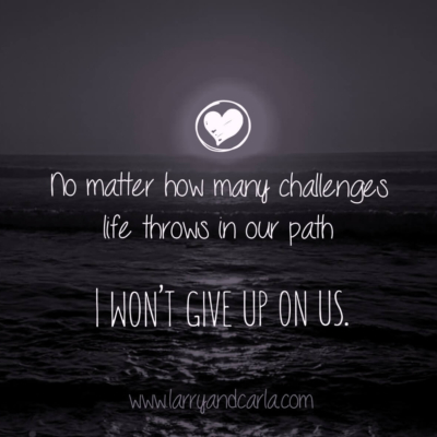 long-distance relationship LDR quote - I won't give up on us