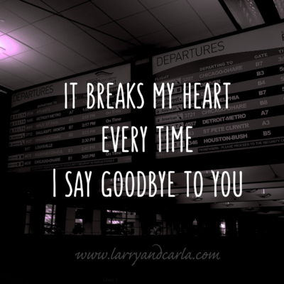 long-distance relationship LDR quote - it breaks my heart to say goodbye to you