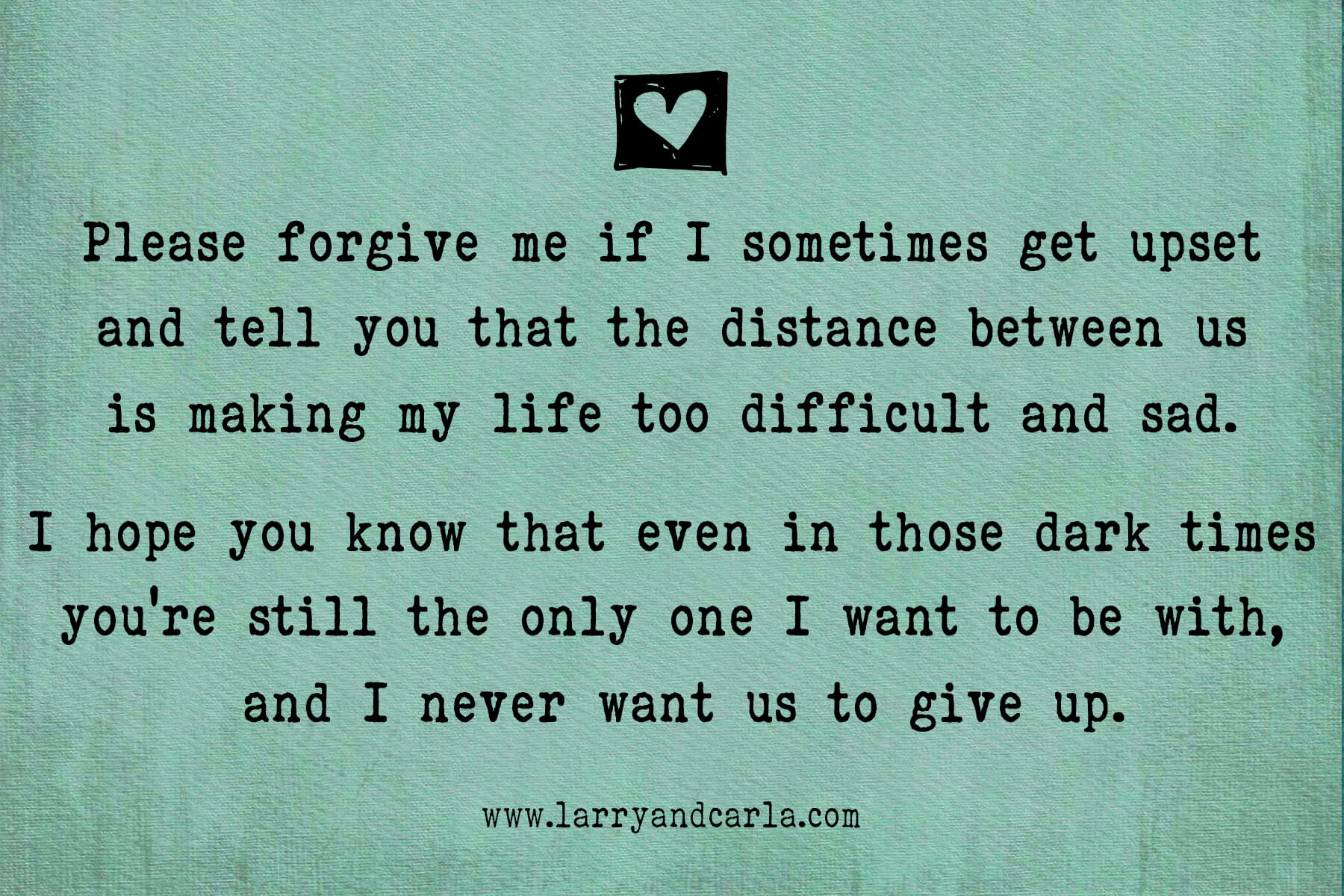 Love and LDR Quotes | Long Distance Relationships | Larry and Carla