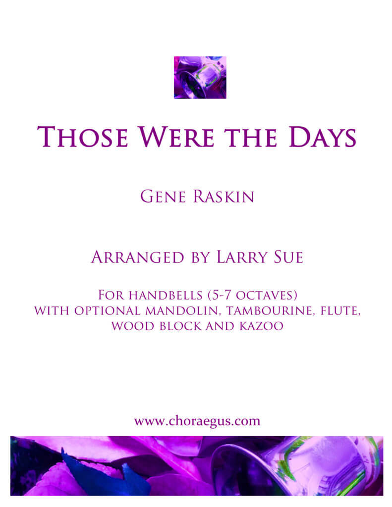 Those Were the Days - arranged for handbells by Larry Sue