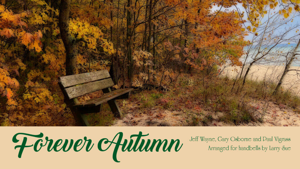 Forever Autumn - for handbells, arranged by Larry Sue